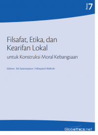 Filsafat, Etika, dan Kearifan Lokal 
untuk Konstruksi Moral Kebangsaan