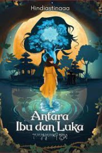 Antara Ibu dan Luka