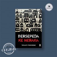 Bersepeda Ke Neraka