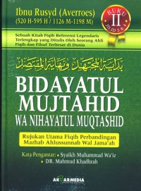Bidayatul Mujtaid Wa Nihayatul Muqtashid Rujukukan Ulama Fiqih Buku 2