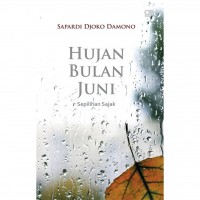 Hujan Bulan Juni Sepilihan Sajak