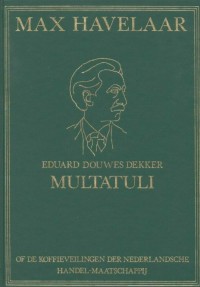 Max Havelaar; Kisah Yang Membunuh Kolonialisme