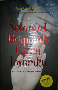 Selamat Berpisah Calon Imamku