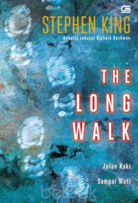 The long Walk : Jalan Kaki Sampai Mati