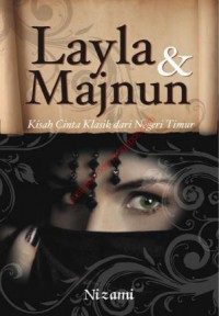 Layla & Majnun: Kisah Cinta Klasik dari Negeri Timur
Nizami