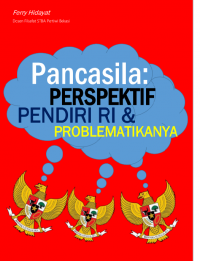 Pancasila Persepektif Pendiri Ri & Problematika nya