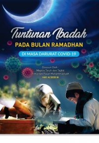 TUNTUNAN IBADAH 
PADA BULAN RAMADHAN
DI MASA DARURAT COVID-19