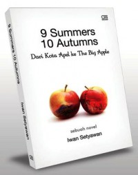 9 Summers 10 Autumns Dari Kota Apel Ke The big Apple