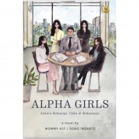 Alpha Girls Antara Keluarga, Cinta & Kekuasaan