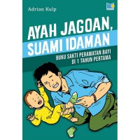 Ayah Jagoan , Suami Idaman