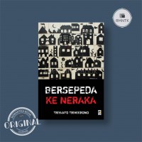Bersepeda Ke Neraka