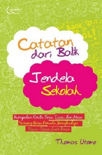 Catatan dari Balik Jendela Sekolah