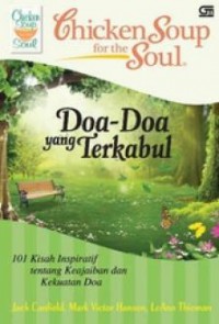 Chicken Soup  for the Soul : Doa - Doa yang Terkabul