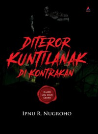 Di teror kuntilanak di kontrakan