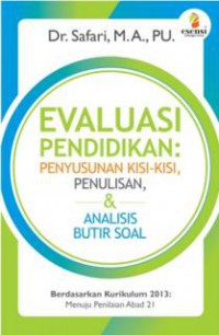 Evaluasi Pendidikan : Penyusunan Kisi - Kisi,Penulisan  & Analisis Butir Soal