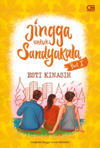 Jingga untuk Sandyakala  Part I