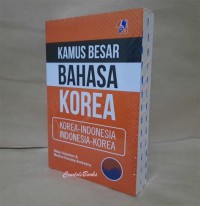 Kamus Besar bahasa  Korea, Korea - Indonesia Indonesia- Korea