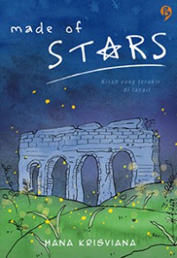 Made of Stars Kisah Yang Terukir di  langit