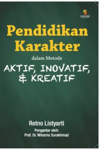 Pendidikan Karakter dalam Metode Aktif,Inovatif & Kreatif