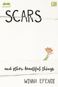 Scars : And Other Beatiful things
