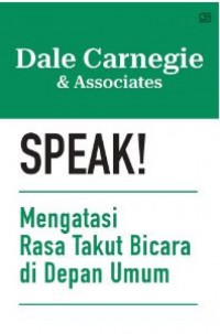 Speak ! Mengatasi Rasa Takut Bicara di Depan Umum