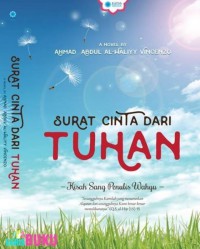Surat Cinta Dari Tuhan : Kisah sang Penulis Wahyu