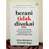 The Courge To Be  Disliked  Berani Tidak Di sukai