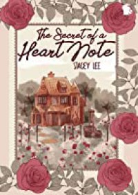 The Secret  of a Heart Note