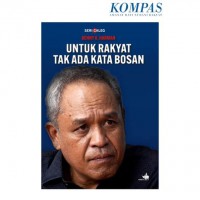 Untuk Rakyat Tak Ada Bosan