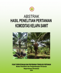 ABSTRAK HASIL PENELITIAN PERTANIAN
KOMODITAS KELAPA SAWIT