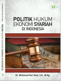 Politik Hukum Ekonomi Syariah di Indonesia